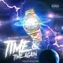 Time & Time Again (feat. Singular & Matic) [Explicit]