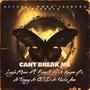 Cant Break Me (feat. King Mack, Wayne B., Young Trippy, OGD & Harlie Ann)