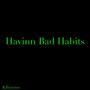Havinn Bad Habits (Explicit)