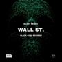 WALL ST. (feat. IRXN & Tradez) [Explicit]