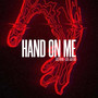 Hand On Me