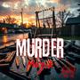 Murder Muzik (Explicit)