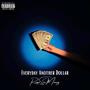 Every Day Another Dollar (Explicit)