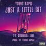 Just A Little Bit (feat. Shumbae Lee) [Explicit]