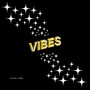 VIBES (feat. Nowe) [Explicit]