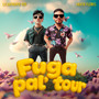 FUGA PA’L TOUR