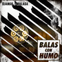 Balas Con Humo