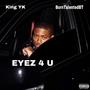 EYEZ 4 U (feat. BornTalentedBT) [Explicit]