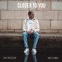 Closer To You (Explicit)