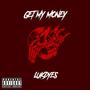 Get My Money (Explicit)