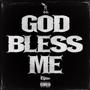 God Bless Me (Explicit)