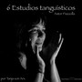 6 Estudios Tanguísticos