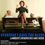 Everyday I Have the Blues (Remastered)