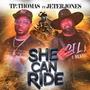 She can ride (feat. Jeter jones)