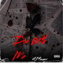 Die With Me (Explicit)