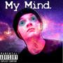 My Mind (Explicit)