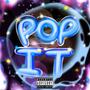 Pop It (Sped Up & Slowed Down) [Explicit]