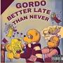 Better Late Than Never (Explicit)