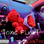 Toxic Flight (Explicit)