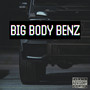 BIG BODY BENZ (Explicit)