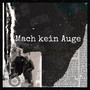 Mach kein Auge (Explicit)