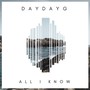 All I Know (feat. Trueykidd & Denny)