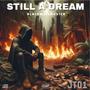 Still A Dream (Explicit)