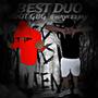 BEST DUO (feat MDOT GBG) [Explicit]