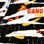 Gang Gang (Explicit)