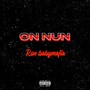 ON NUN (Explicit)