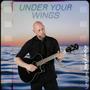 Under Your Wings (feat. Eric Conditt)