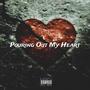 Pouring Out My Heart (Explicit)