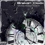 Broken Clock (Explicit)