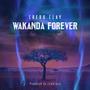 Wakanda Forever