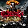 Perros de Guerra (Explicit)