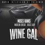 Wine Gal (feat. Marlon Dread,Boss Lady) [Explicit]