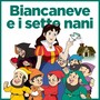 Biancaneve e i sette nani (La favola)