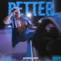 BETTER (Explicit)