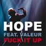 Fuck It Up (feat. Valeur) [Explicit]