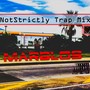 Notstrictly (Trap Mix)