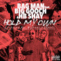 Hold My Own (feat. Big Gooch & Hb Shay) (Explicit)