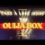 Ouija Box (Explicit)