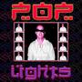 P.O.P. Lights (feat. P.Flxws, Carlos Kasino, Negro & Azul) [Explicit]