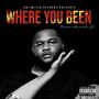 Where You Been (Explicit)