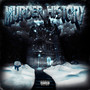 MURDER HISTORY (Explicit)