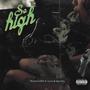 So High (feat. Lyon & Iguocho) [Explicit]