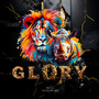 GLORY