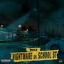 NIGHTMARE ON SCHOOL ST (Explicit)