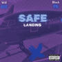 Safe Landing (feat. Will Bee) [Explicit]