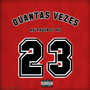 Quantas Vezes (Explicit)